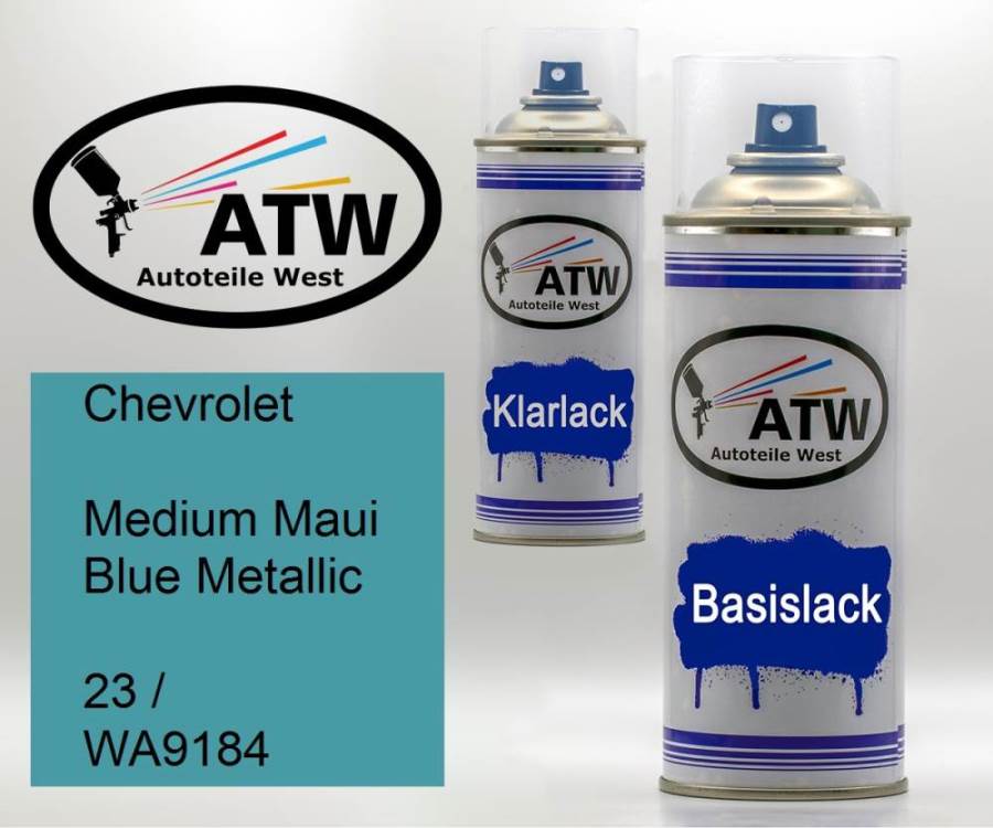Chevrolet, Medium Maui Blue Metallic, 23 / WA9184: 400ml Sprühdose + 400ml Klarlack - Set, von ATW Autoteile West.